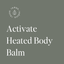 Activate heated body balm